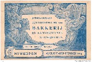 Internationale tentoonstelling van Bakkerij en aanverwante nijverheden. Antwerpen augusti-september 1914