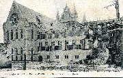 Campagne de 1914. Ruines d'Ypres. Le Nouveau Musée
