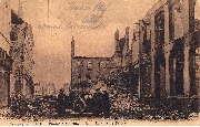 Campagne de 1914. Ruines d'Ypres. La Rue au Beurre