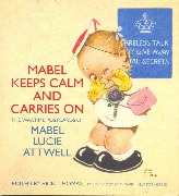 Mabel keeps calm and carrieson. The wartime postcards of Mabel Lucie Attwell