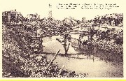 Ruines de Dixmude. Le Canal et le Pont du Marché-aux-Pommes ── Puinen van Diksmuide.  Het Kanaal en de brug van de appelmarkt ── Ruines of Dixmude. The Canal and the Bridge of apples