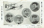 les rois de l'air. Samaine d'aviation à Tournai du 5 au 14 septembre 1909. Paulhan, Latham, Farman, Blériot, Curtiss